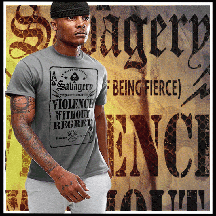 Savagery Violence Without Regret T-Shirt