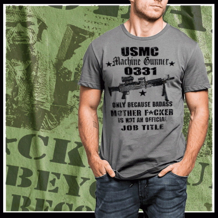 USMC Machine Gunner MOS 0331 Job Title Quote T-Shirt