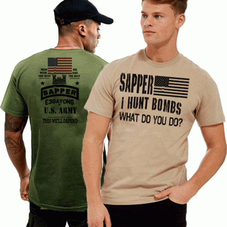 Army Sapper Combat Engineer I Hunt Bombs T-Shirt