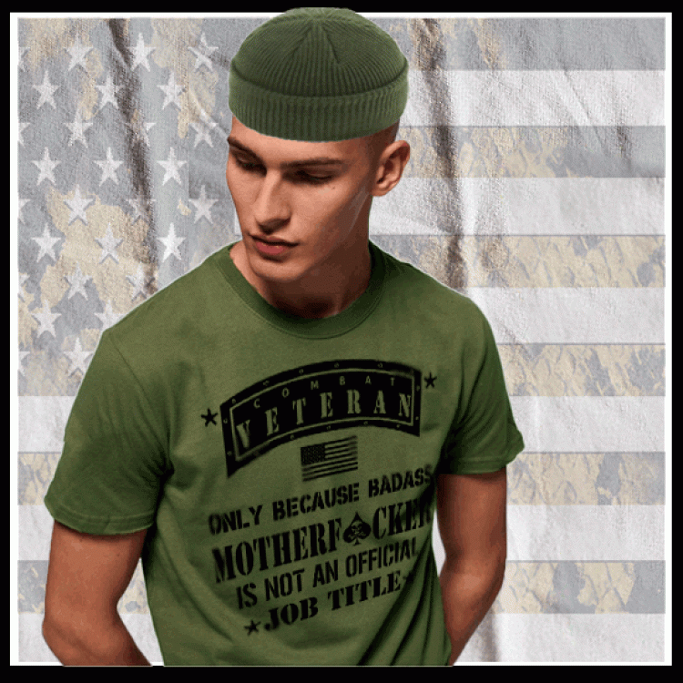 Combat Veteran Bad ass Job Title T-Shirt