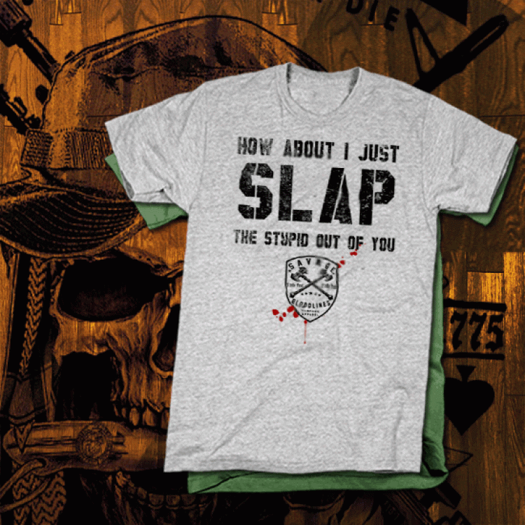 Slap The Stupid Out Of You USMC T-Shirt