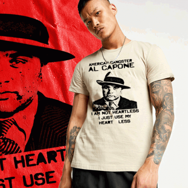 Al Capone Heart Less Mafia Quote T-Shirt