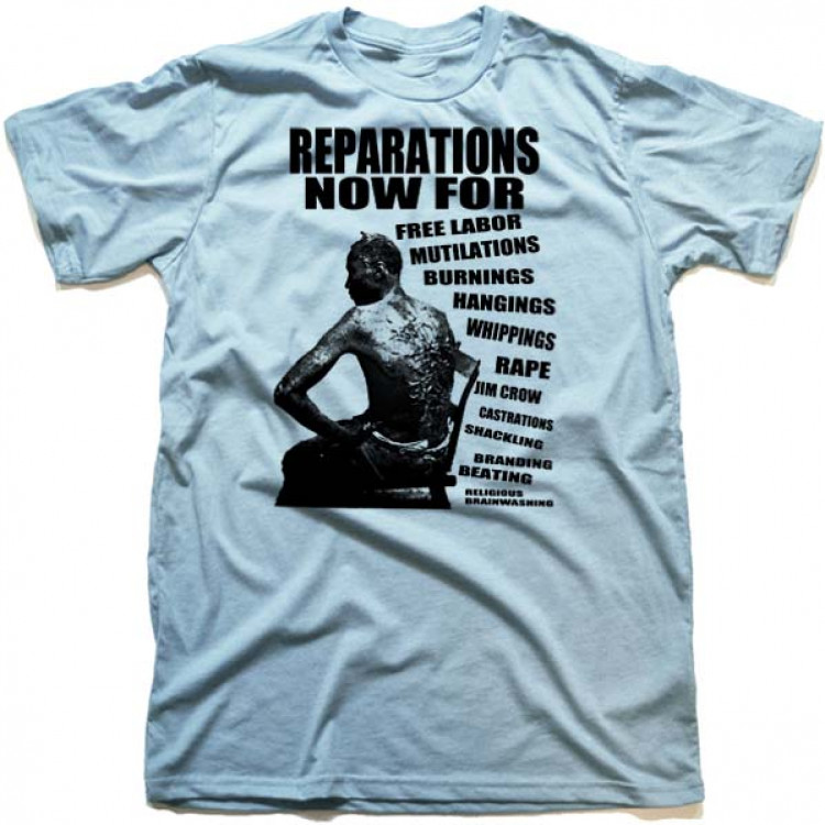 Reparations T-Shirt African slavery black Holocaust