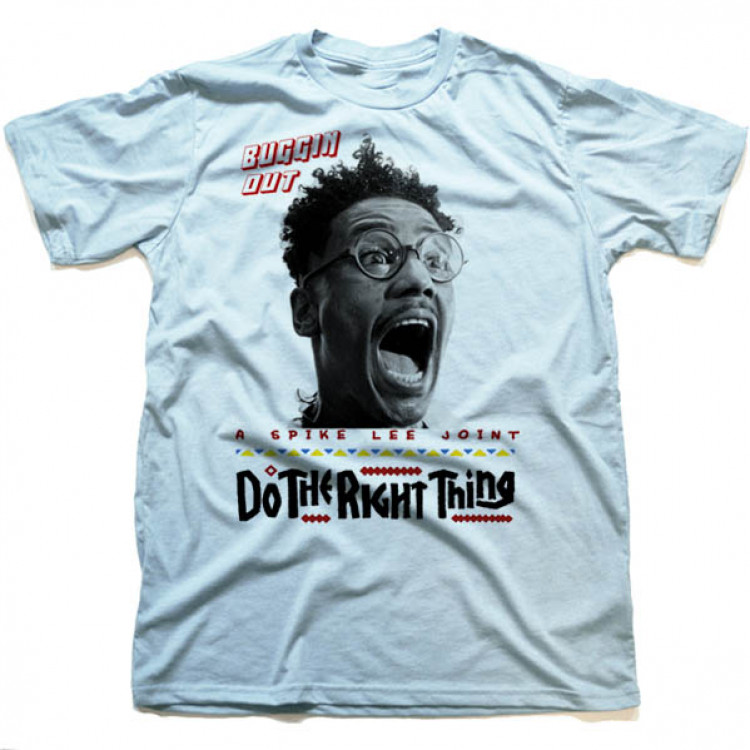 Buggin out t-shirt spike lee do the right thing tee