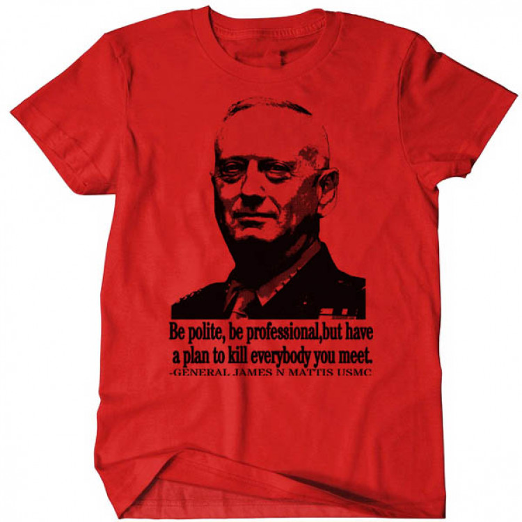 Mad Dog Mattis Have A Plan USMC T-Shirt